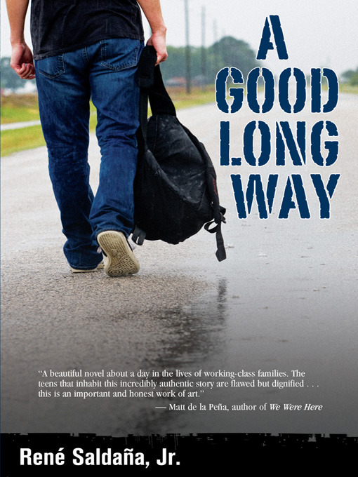 Title details for A Good Long Way by René Saldaña, Jr. - Wait list